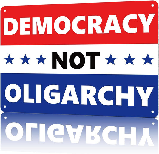 No Kings Protest Yard Metal Signs-Democracy Not Oligarchy Poster For Y