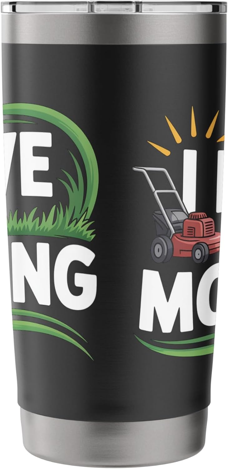 I Love Mowing Lawn Care Graphic Stainless Steel Insulated Tumbler