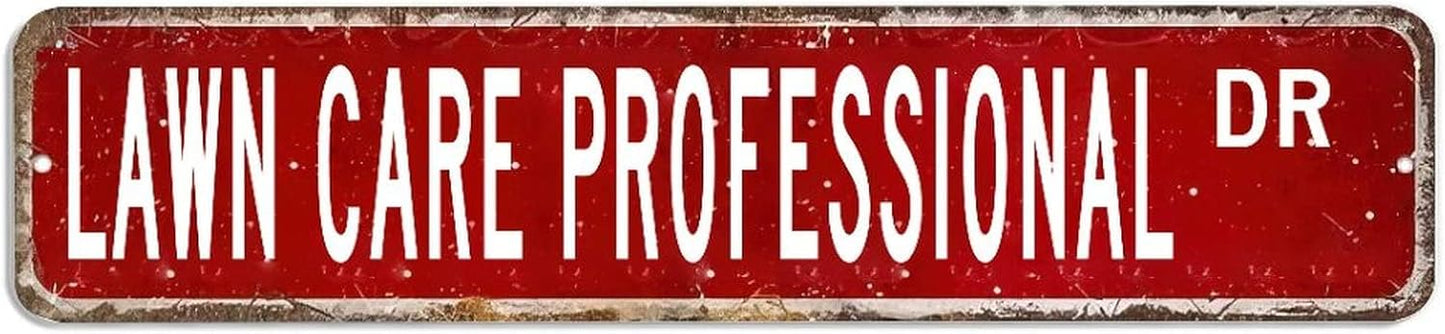 Lawn Care Professional Metal Sign Lawn Care Professional Gift Lawn Care Professional Decor Lawn Care Professional Sign Custom Street Sign Retro shabby chic Wall Art Wall Hanger Home Decor Wall Decor