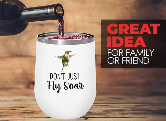 Bird Lover White Edition Wine Tumbler 12oz - Don't just fly soar - Hum