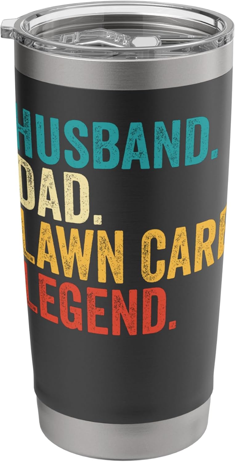 Husband Dad Lawn Care Legend Lawn Mower Gardening Lover Dad Stainless Steel Insulated Tumbler