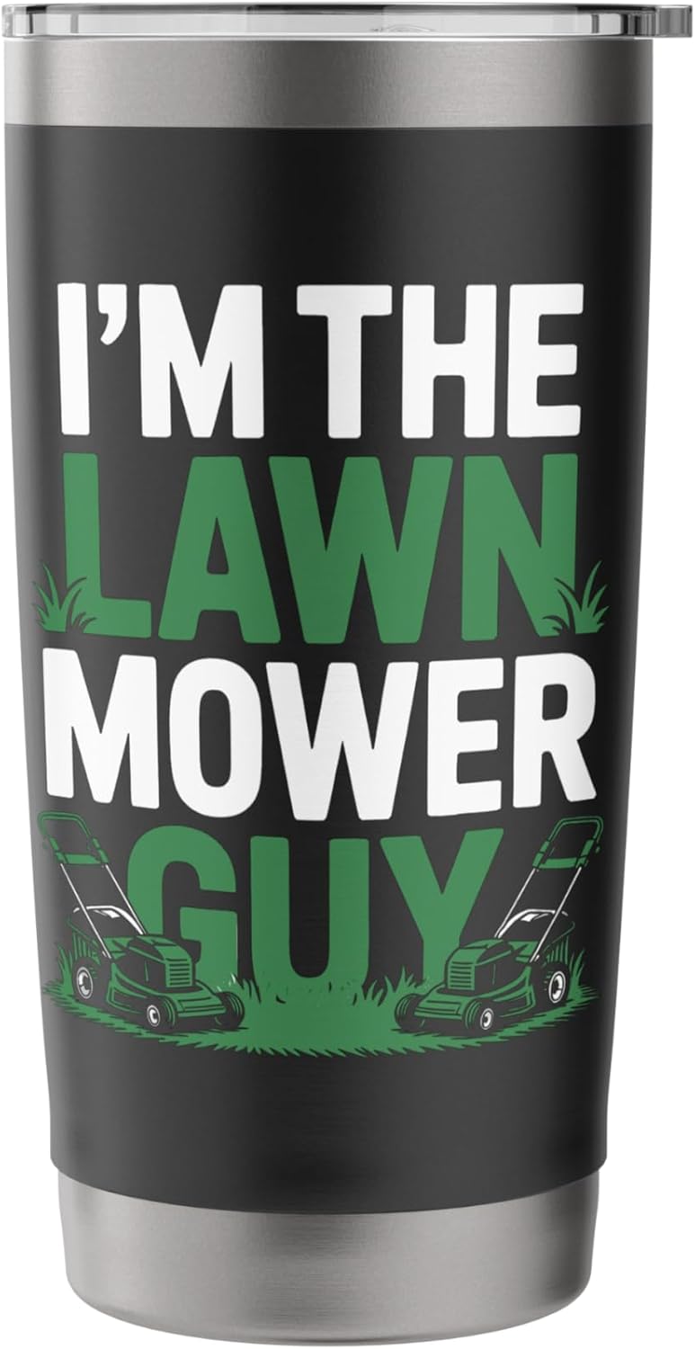 Lawn Mower Guy Lawn Care Mowing Landscaper Father's Day Stainless Steel Insulated Tumbler