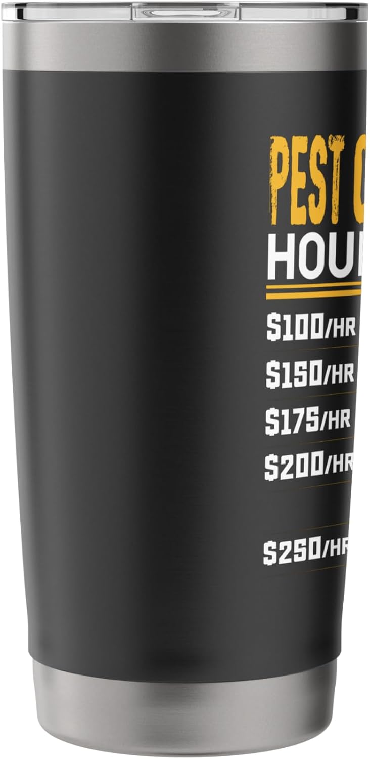 Pest Control Worker Hourly Rate - Pest Control Operator Stainless Steel Insulated Tumbler