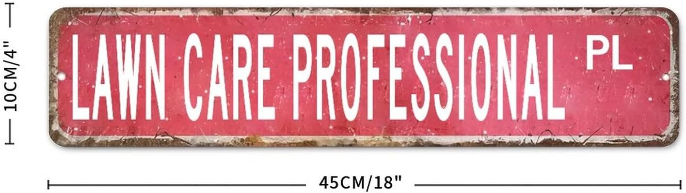 Lawn Care Professional Metal Tin Sign Vintage Street Sign Lawn Care Professional Gift Sign for Lawn Care Professional Wall Hanging Plaque Sign 4x18 Inch
