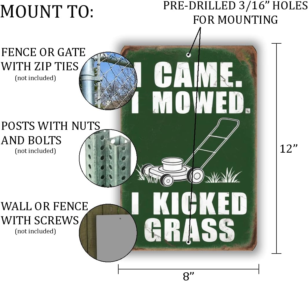 Funny Lawn Mowing Sign – "I Came. I Mowed. I Kicked Grass." – Vintage Green Yardwork Humor Decor For Garage, Shed, Or Lawn Care Enthusiasts 8x12