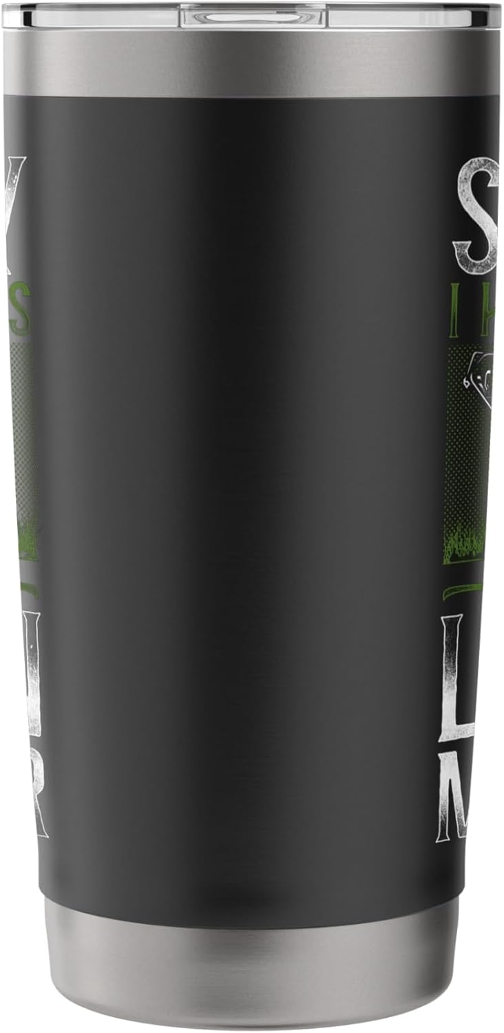 Lawn Mower Mowing Dad Father Landscaper Vintage Sorry I Have Stainless Steel Insulated Tumbler