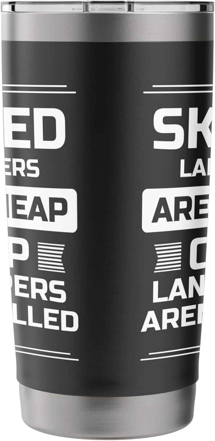 Skilled Landscapers Arent Cheap Lawn Mower Stainless Steel Insulated Tumbler