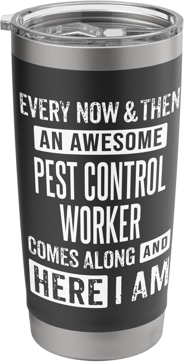 Sarcastic Pest Control Worker Technician Funny Saying Stainless Steel Insulated Tumbler