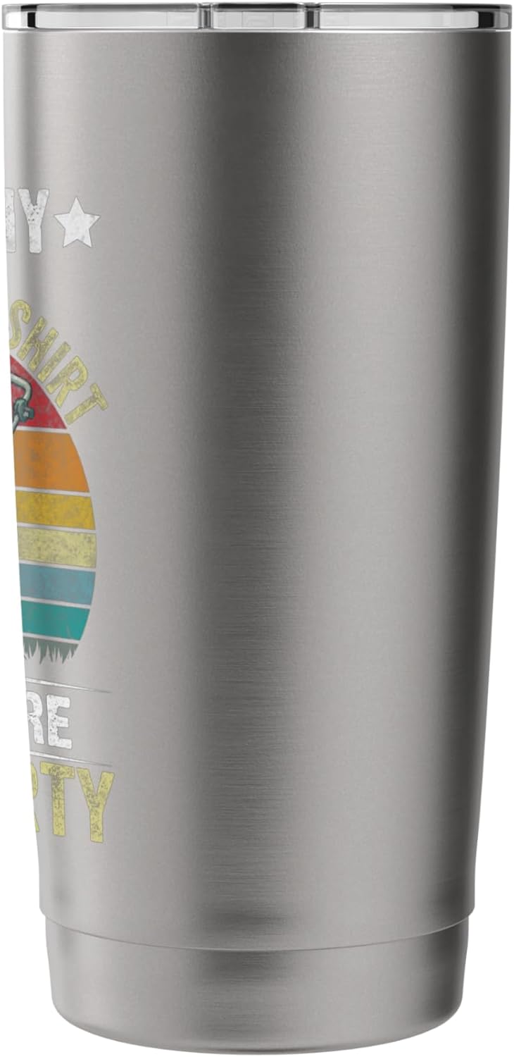Funny I Don't Care If It's Dirty This is My Lawn Mowing Stainless Steel Insulated Tumbler