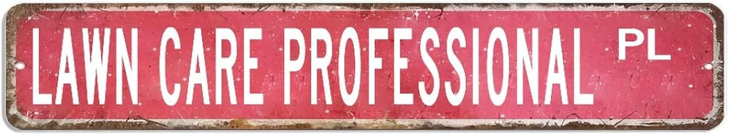 Lawn Care Professional Street Sign, Vintage Retro Occupations Road Sig