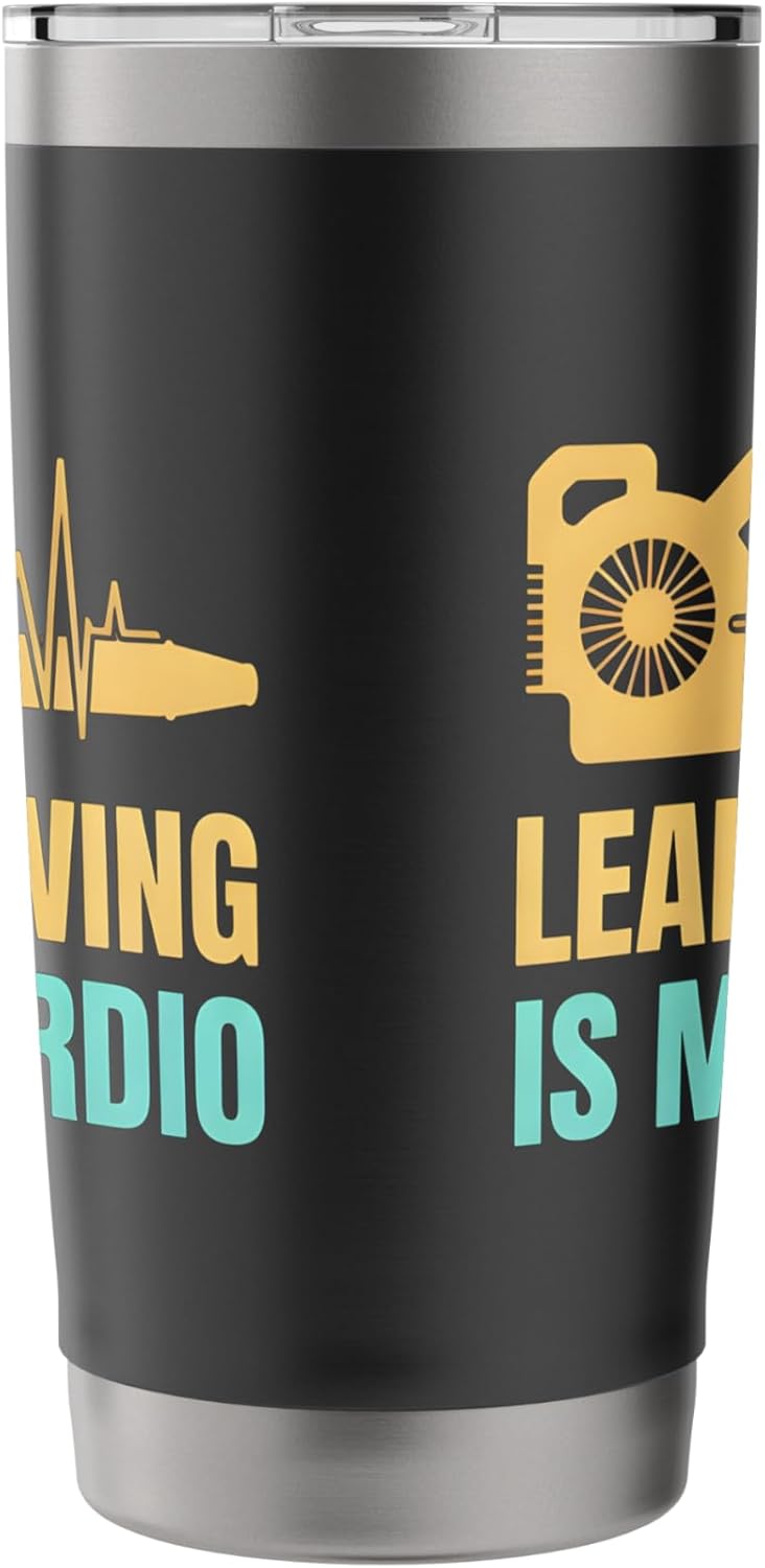Leaf Blowing Is My Cardio Funny Landscaping Worker Stainless Steel Insulated Tumbler