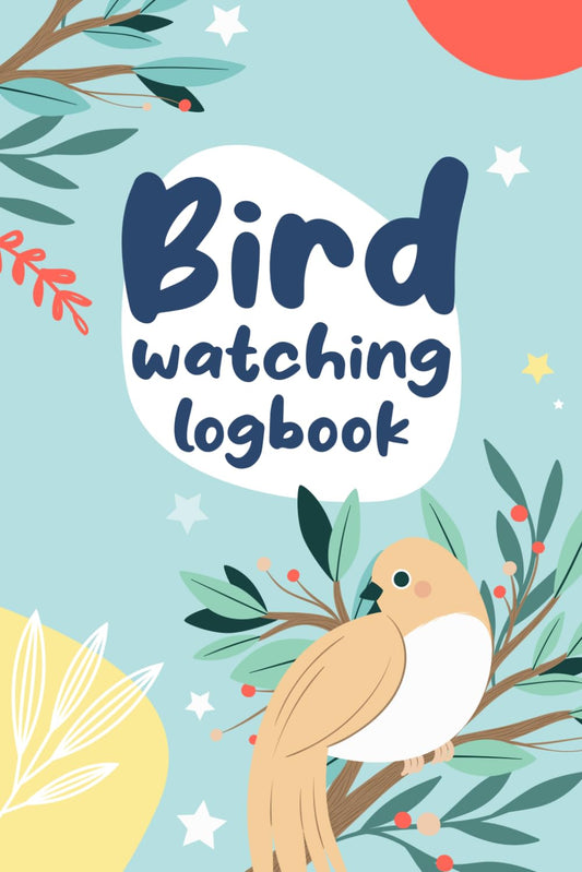 Bird Watching Log Book for kids: Birding Journal: A Field Recording Notebook for Bird Watchers and Birders to Document Bird Sightings