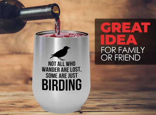 Birding Silver Edition Wine Tumbler 12oz - Not all who wander - Bird F
