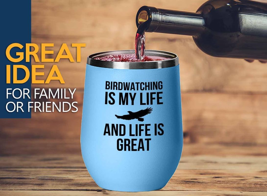 Birding Blue Edition Wine Tumbler 12oz - Birdwatching is my life - Bird Feeder Backyard Birdwatcher Gifts Birding Bird Lover