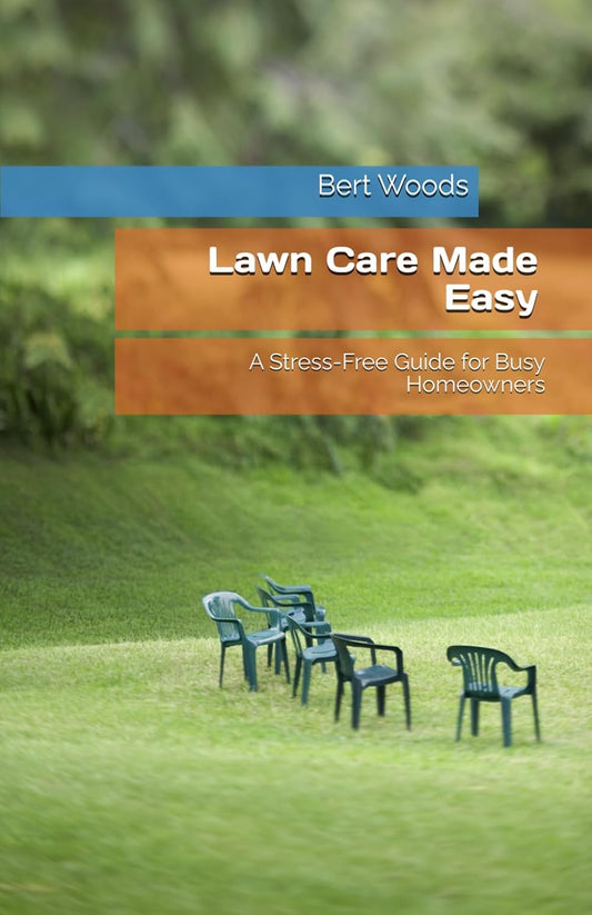 Lawn Care Made Easy: A Stress-Free Guide for Busy Homeowners