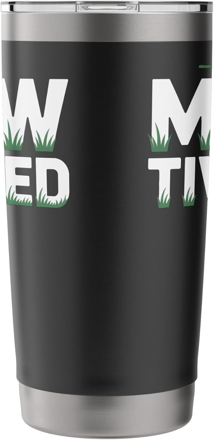 Mowtivated Lawn Care Lovers Yard Work Landscaper Hobby Stainless Steel Insulated Tumbler