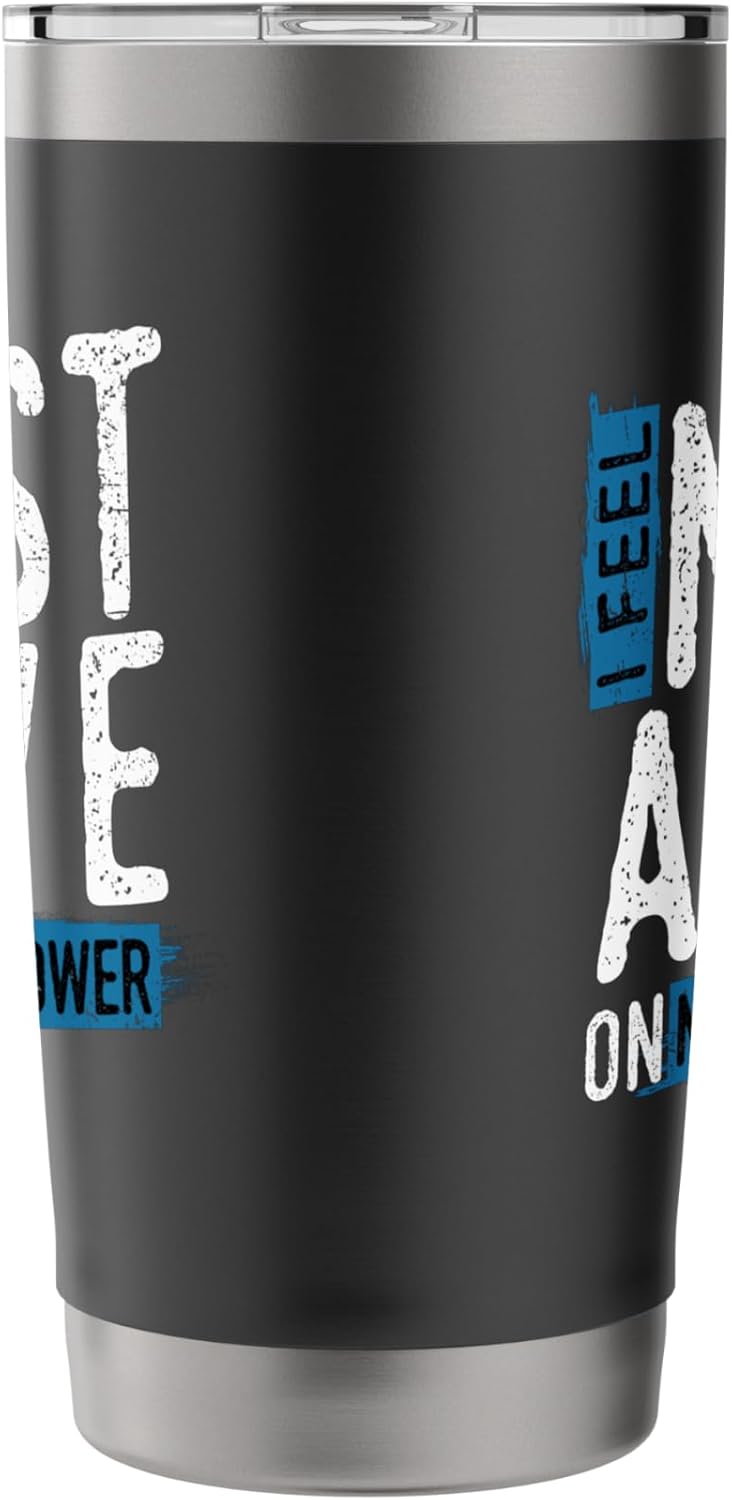 I Feel Most Alive On My Lawn Mower Dad Mowing Father's Day Stainless Steel Insulated Tumbler
