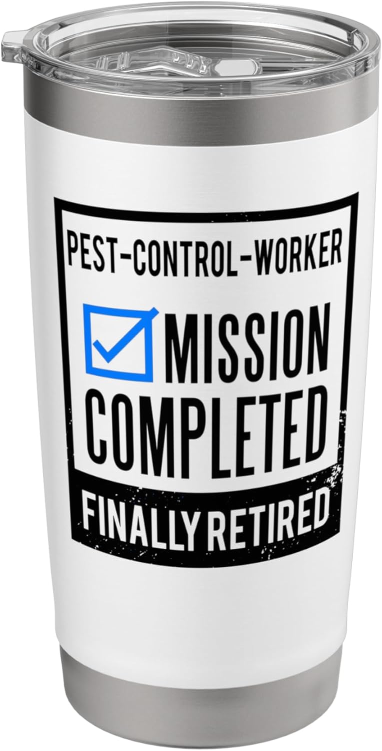 Retirement gift idea Retired Pest-Control-Worker Stainless Steel Insulated Tumbler