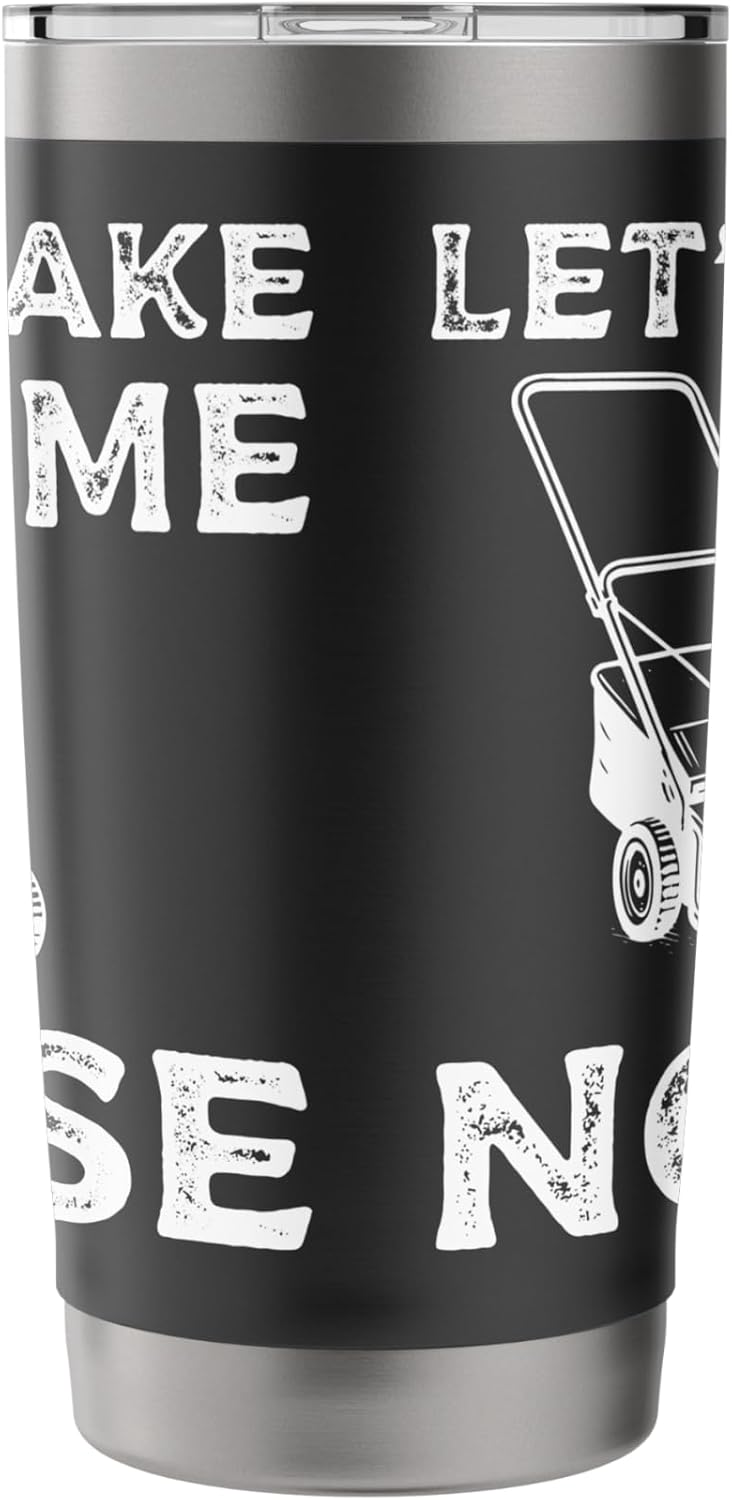 Lets Make Some Noise Lawn Mower Stainless Steel Insulated Tumbler