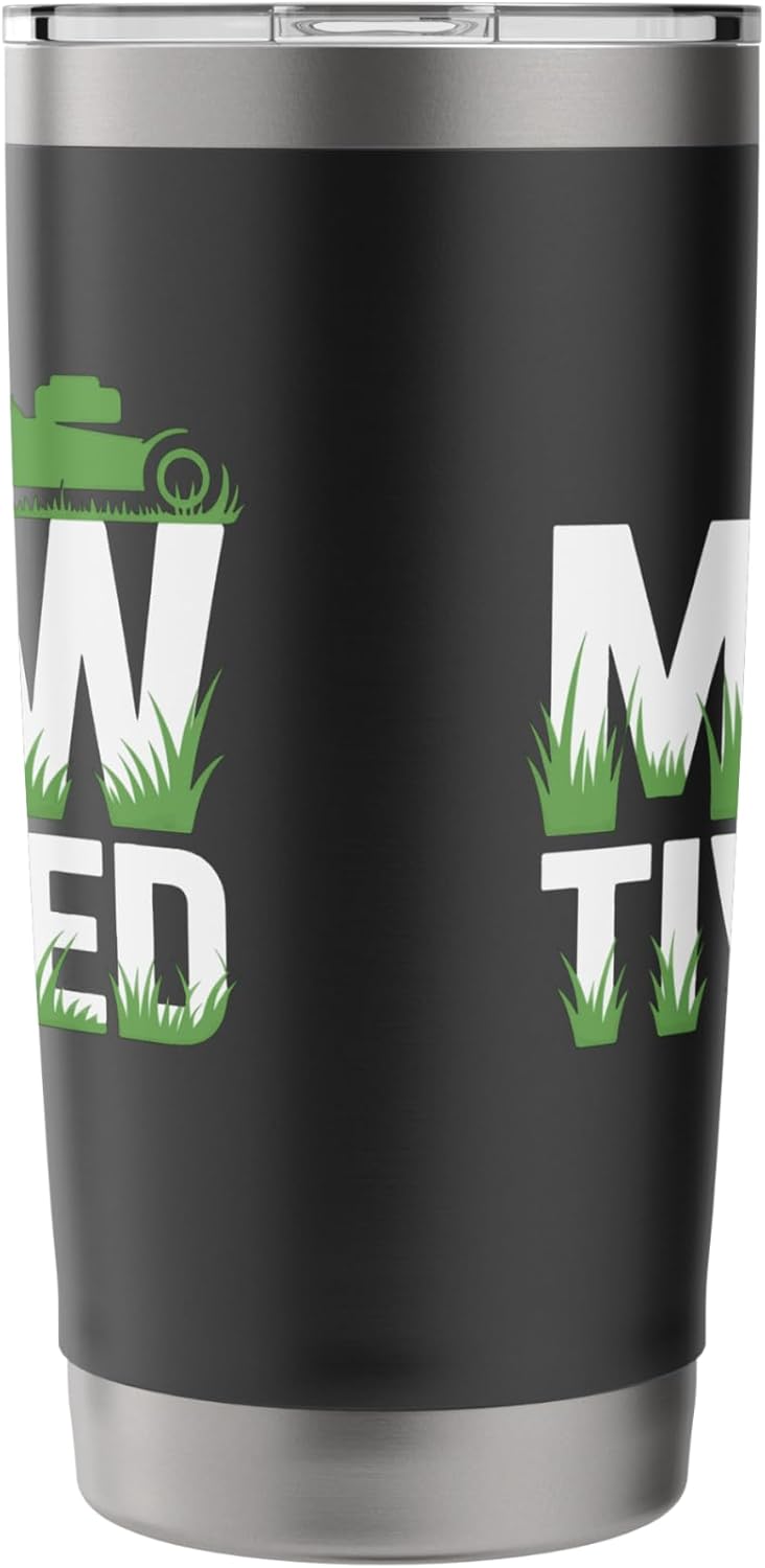 Lawn Mower Mowtivated Yard Care Junkie Landscaping Lovers Stainless Steel Insulated Tumbler