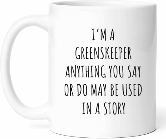 Sarcastic Greenskeeper Mug - Lawn Care Expert Coffee Cup - Turf Management Funny Gift From - Landscape Artist Tea Mugs - Green Thumb Cups - 11 Oz Ceramic Gifts For Gardener, Birthday, Him, Her