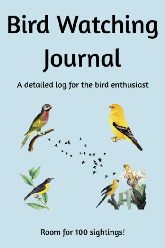 Bird Watching Journal: A detailed log for the bird enthusiast