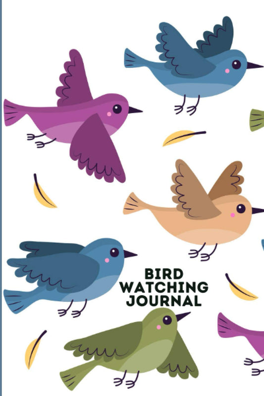 Bird Watching Journal: The Ultimate Bird Watching Log Book for 2021 - The Most Important Bird Watchers Field Kit (Animal Journals)