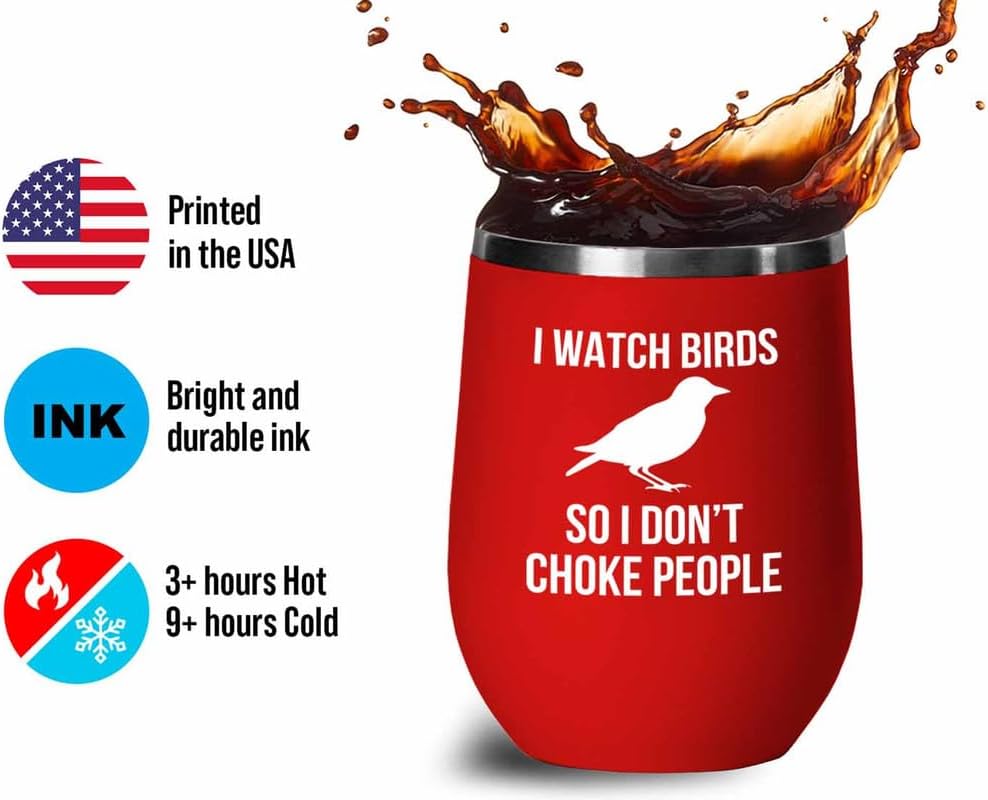 Birding Red Edition Wine Tumbler 12oz - I watch birds - Bird Feeder Ba