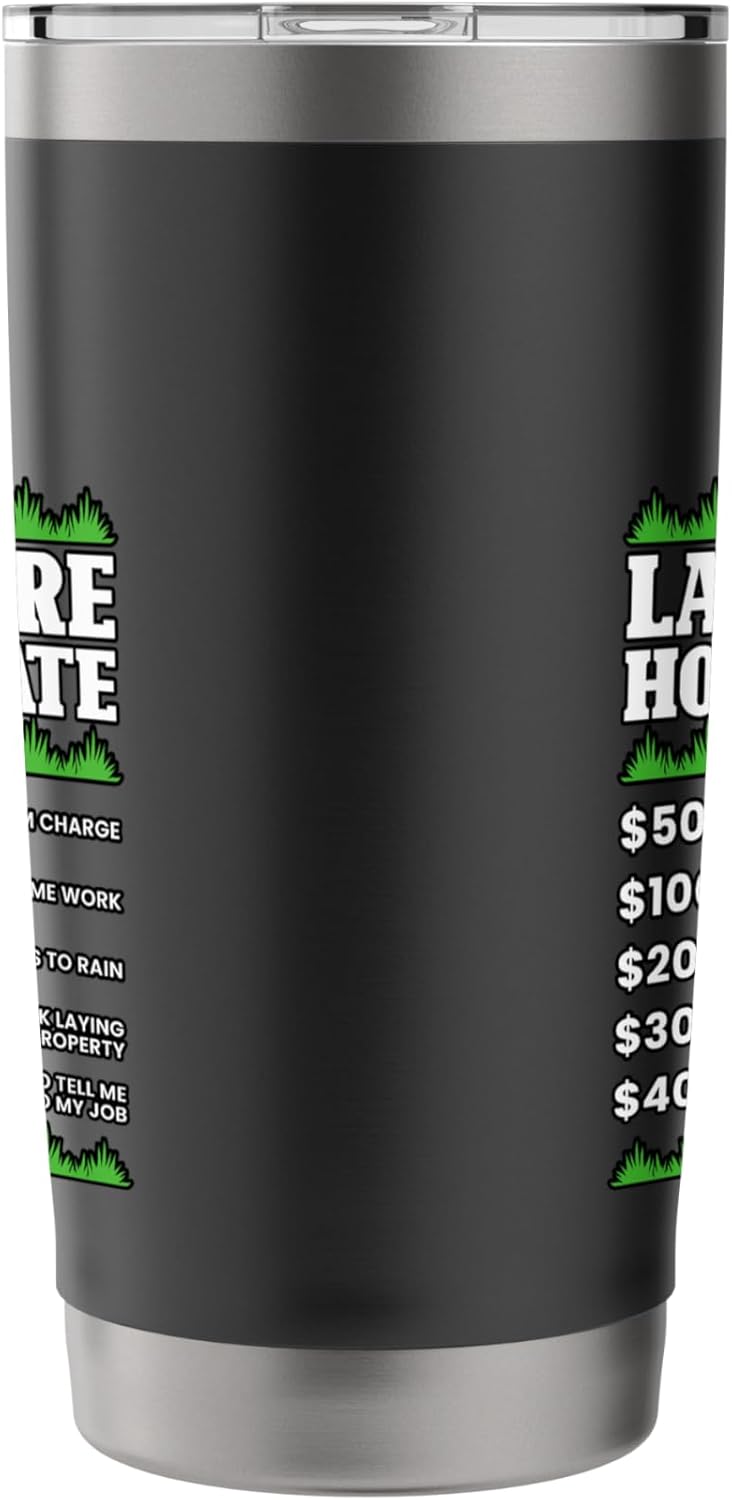 Lawn Care Hourly Rate Gardener Hobby Gardening Landscaper Stainless Steel Insulated Tumbler
