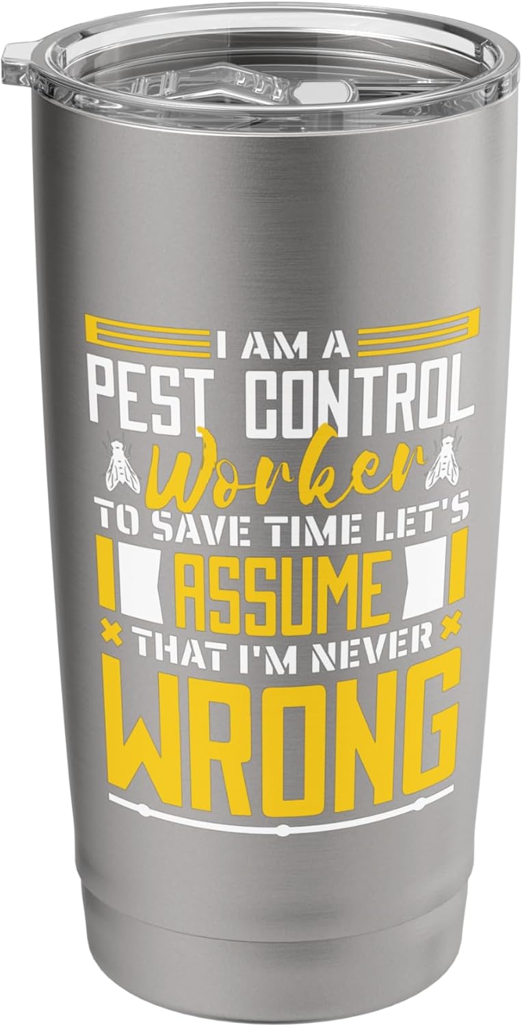 I Am A Pest Control Worker To Save Time, Pest Controller Stainless Steel Insulated Tumbler