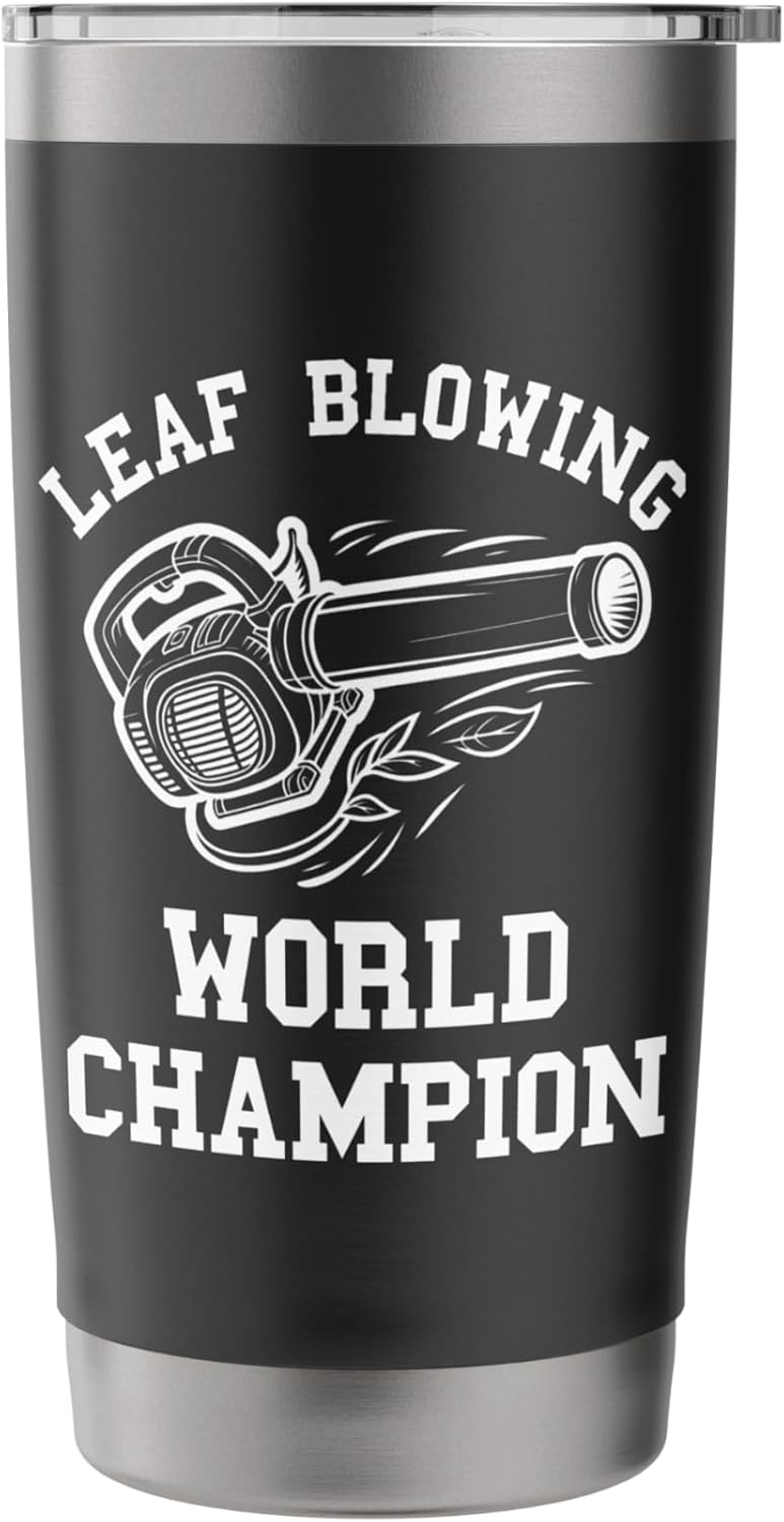 Leaf Blower For Men Funny Lawn Care Yard Leaves Landscaper Stainless Steel Insulated Tumbler