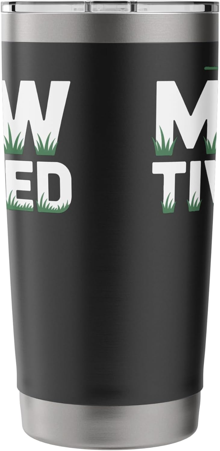 Mowtivated Lawn Care Lovers Yard Work Landscaper Hobby Stainless Steel Insulated Tumbler
