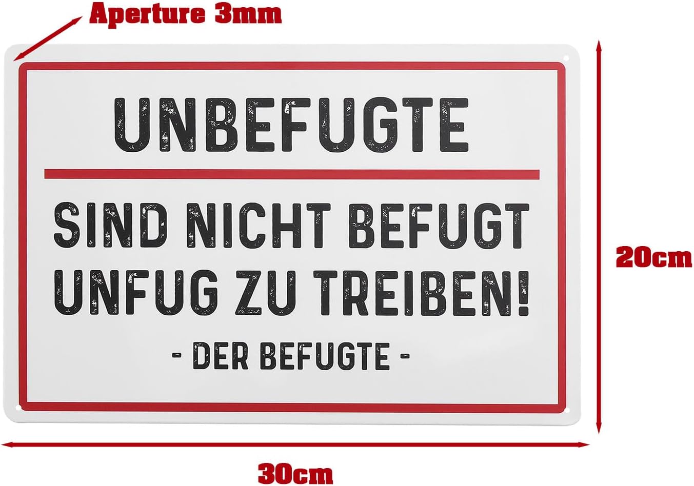 2PCS 20x30cm German Tin Sign "Unbefugte sind nicht befugt Unfug zu tre