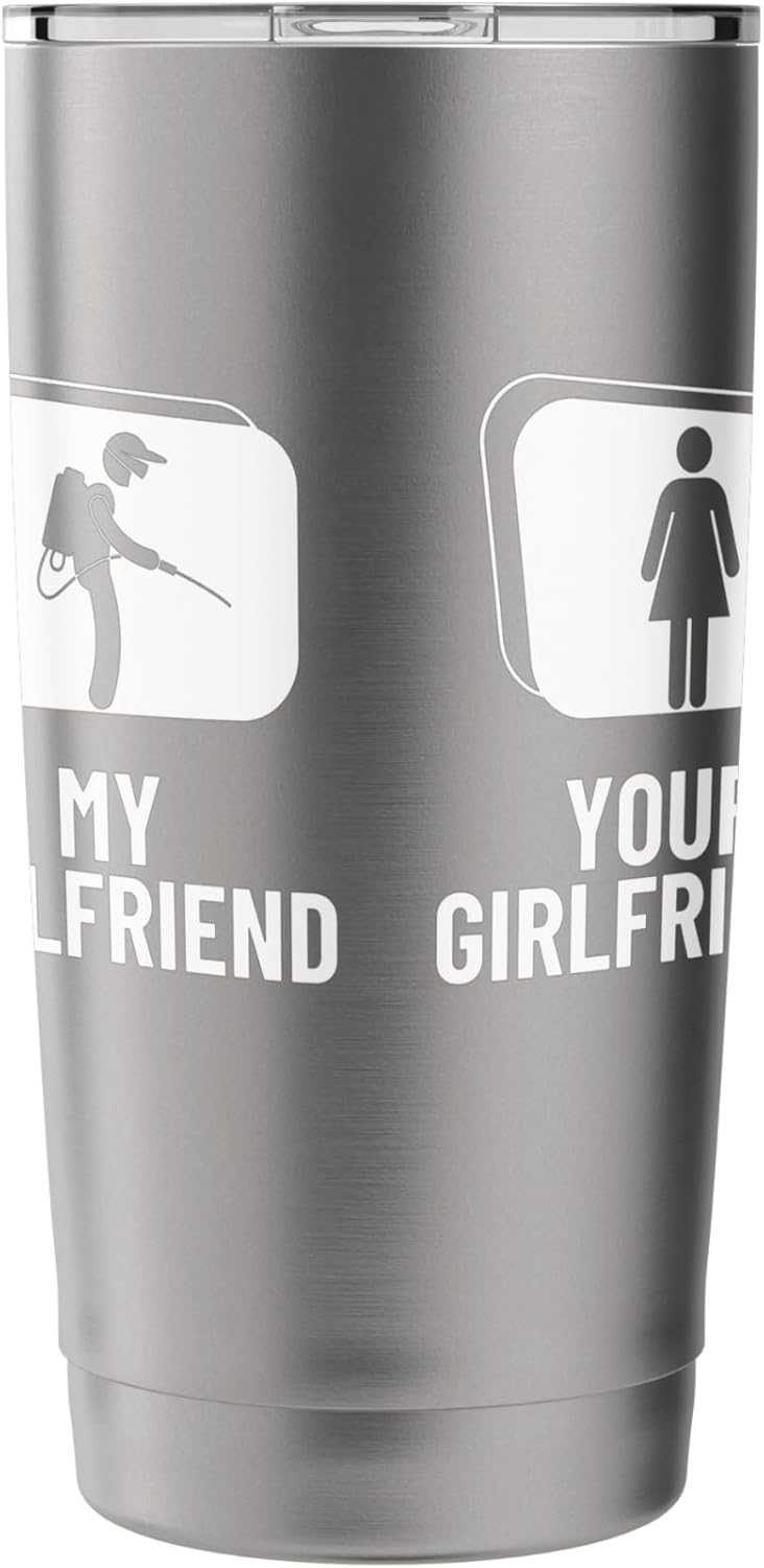 Pest Control Your Girlfriend My Girlfriend Exterminator Stainless Steel Insulated Tumbler