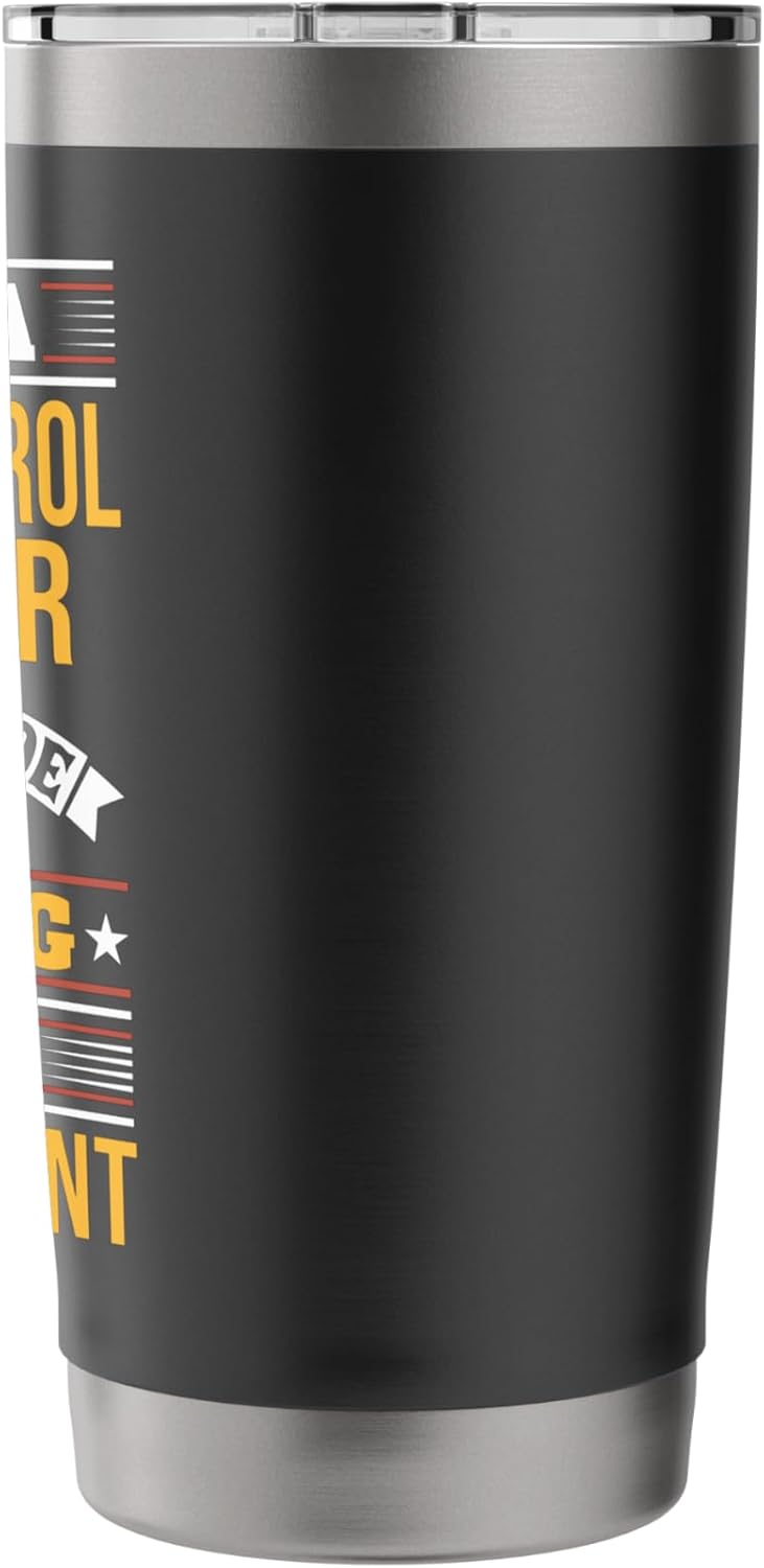 Sarcastic Pest Control Worker Funny Saying Stainless Steel Insulated Tumbler