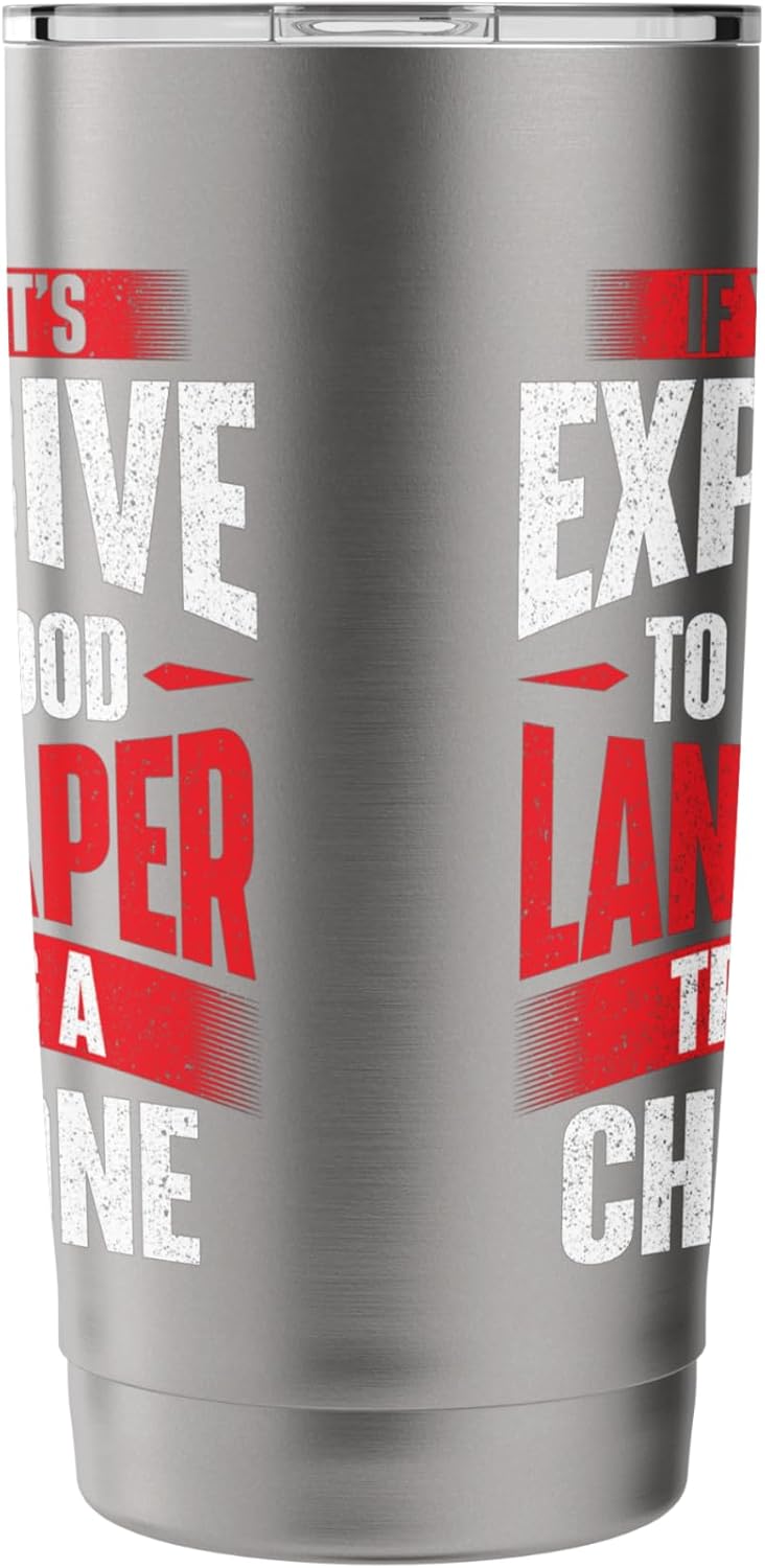 Hire A Good Landscaper - Lawnmowing Landscaping Lawn Care Stainless Steel Insulated Tumbler