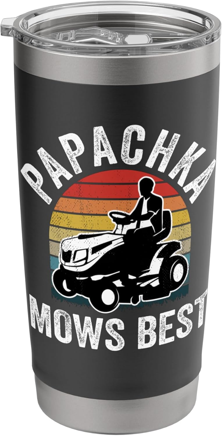 Papachka Mows Best Funny Gardener Lawn Care Father's Day Stainless Steel Insulated Tumbler