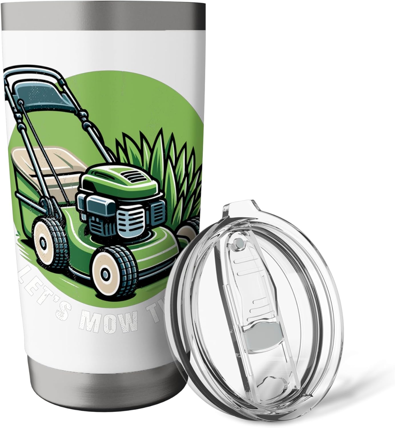 Lawn mover. Let’s Mow This. Stainless Steel Insulated Tumbler