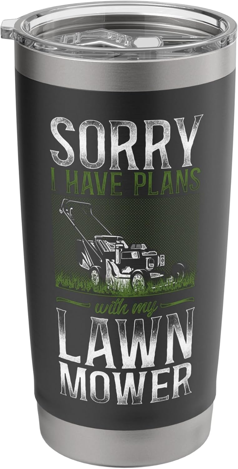 Lawn Mower Mowing Dad Father Landscaper Vintage Sorry I Have Stainless Steel Insulated Tumbler
