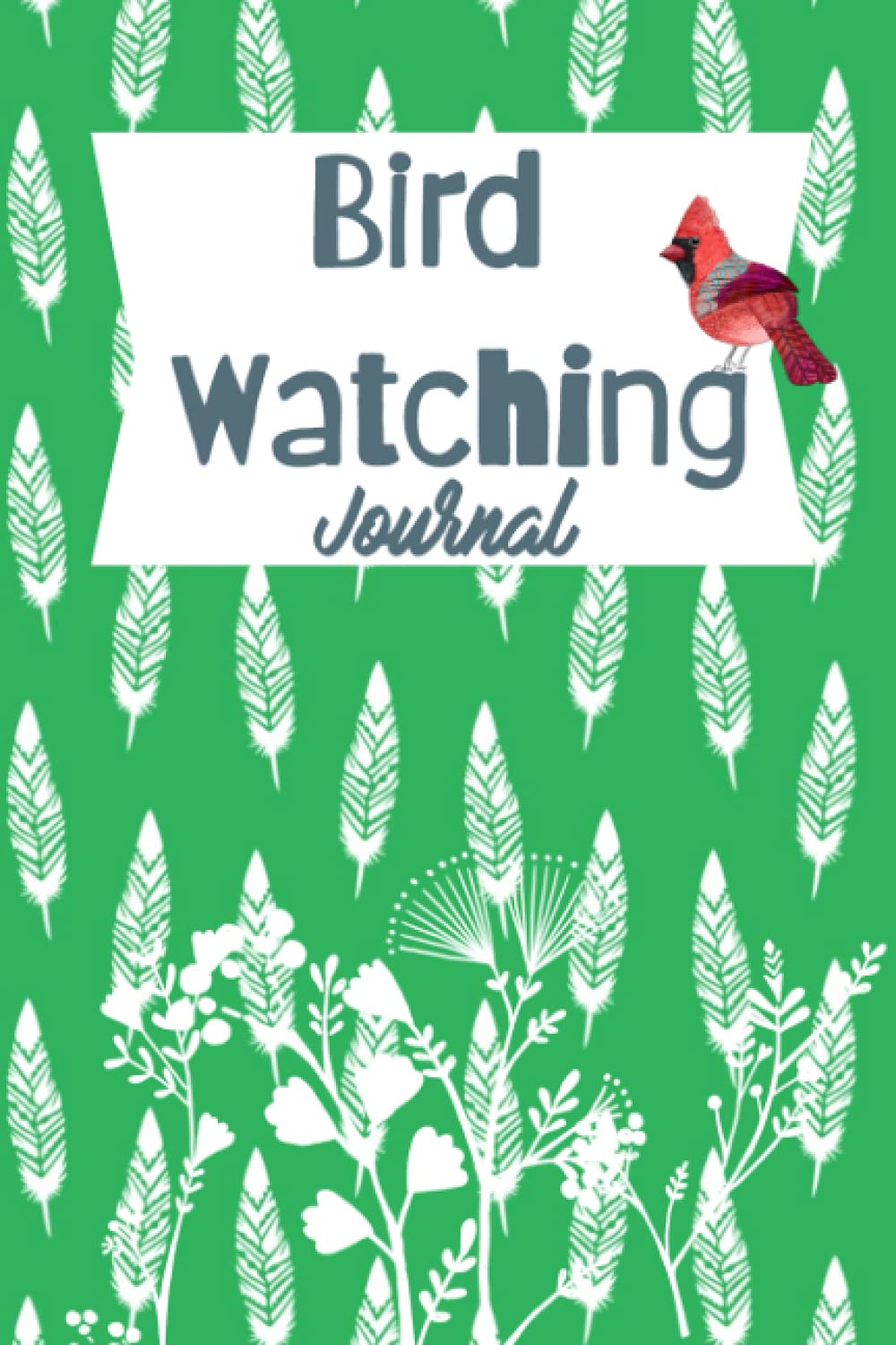 Bird Watching journal: Bird Watcher Gifts For Ornithologists | Birding Log Book For Birders