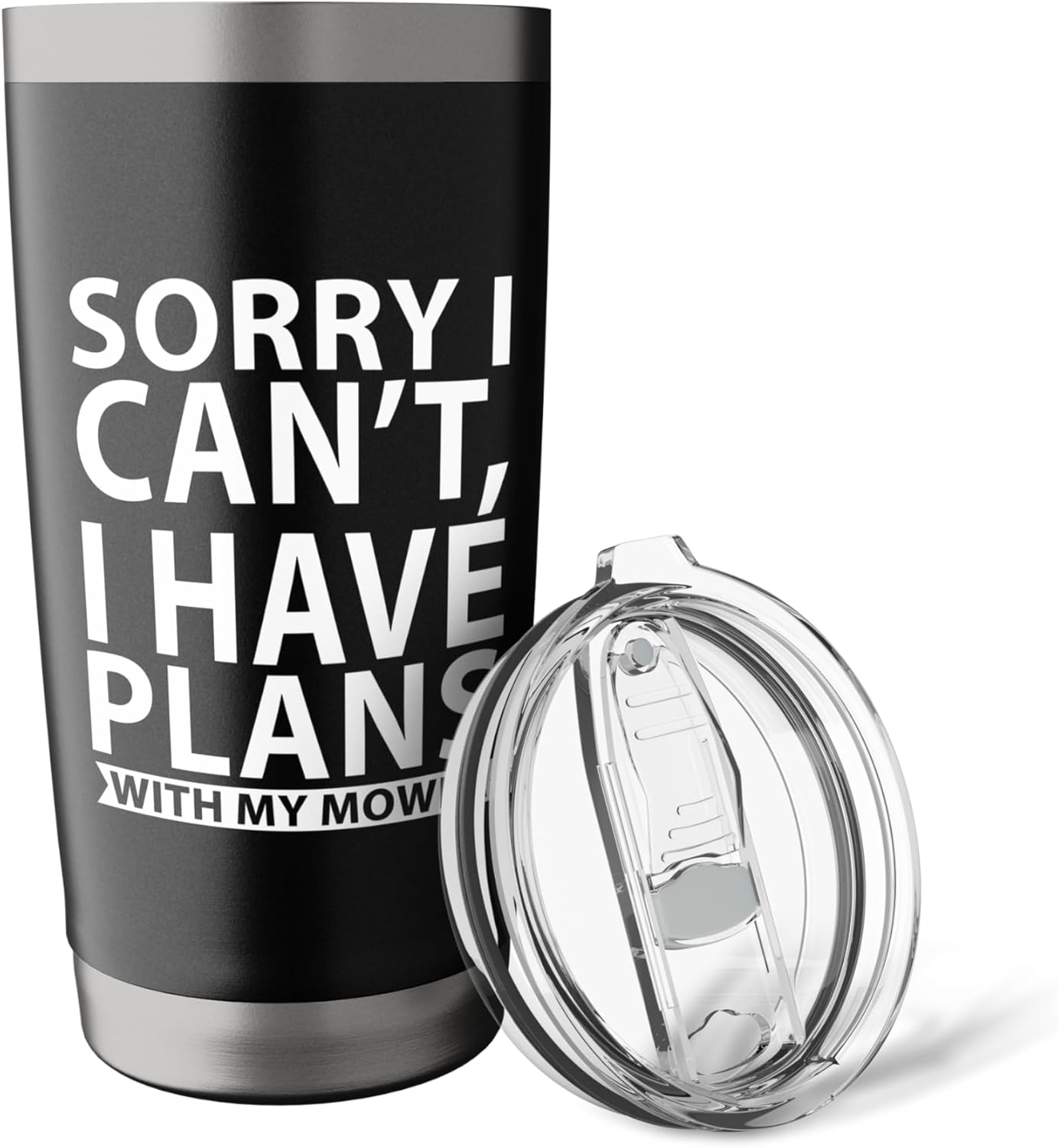 SORRY I CAN’T, I HAVE PLANS WITH MY MOWER Stainless Steel Insulated Tumbler