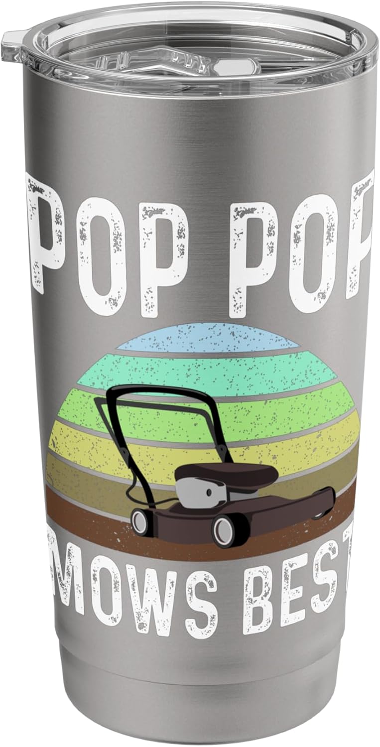 Funny Pop Pop Mows Best Lawn Care Grass Mowing Lawn Mower Stainless Steel Insulated Tumbler