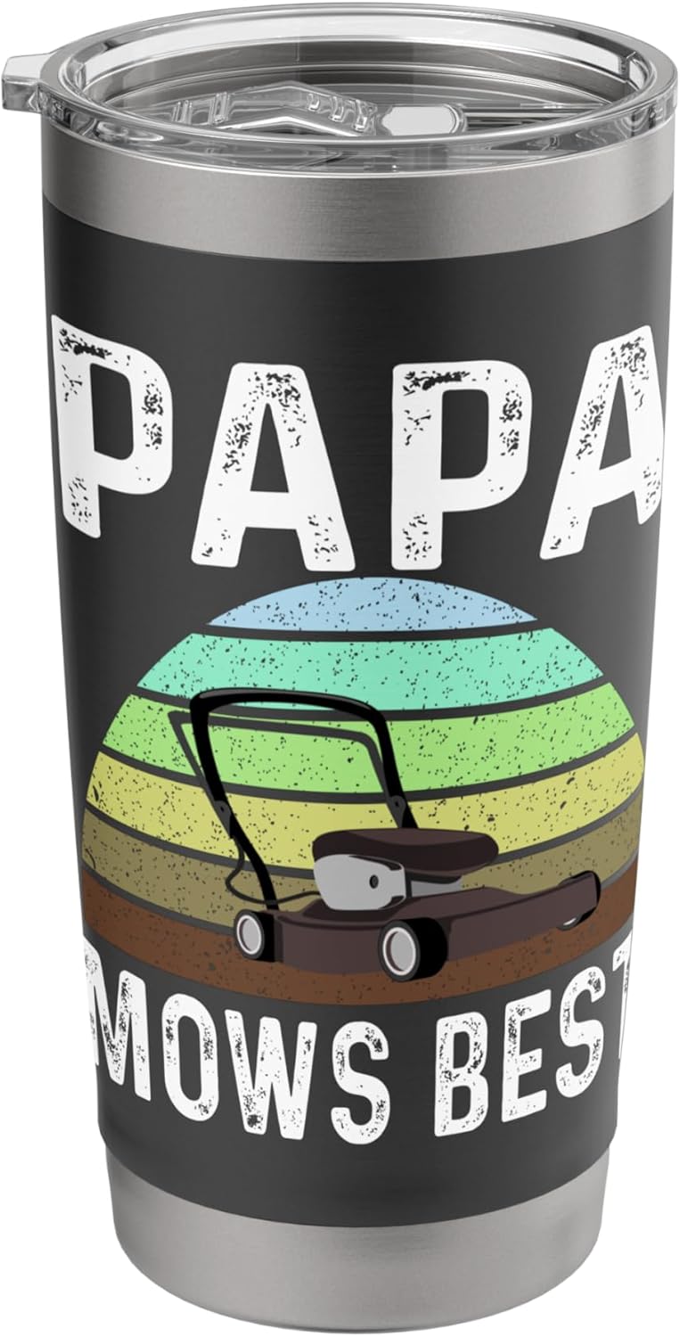 Funny Papa Mows Best Lawn Care Grass Mowing Lawn Mower Dad Stainless Steel Insulated Tumbler