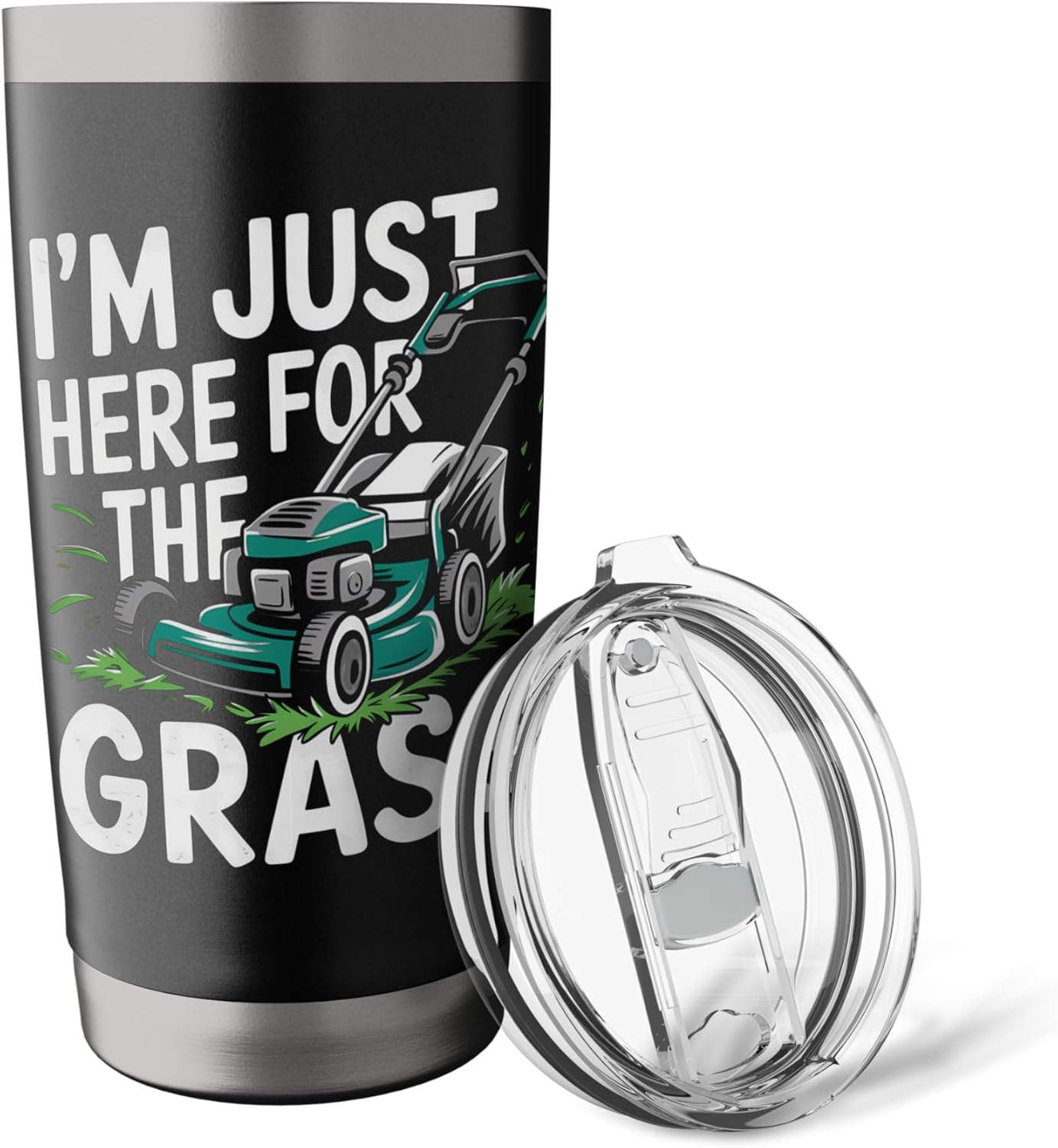 I'm Just Here For The Grass Lawn Tractor Mowing Care Stainless Steel Insulated Tumbler