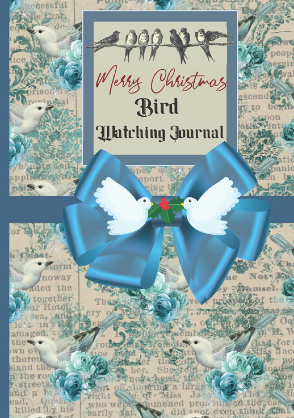 Christmas Gift Bird Watching Journal: Log Book Diary For Bird Watcher 