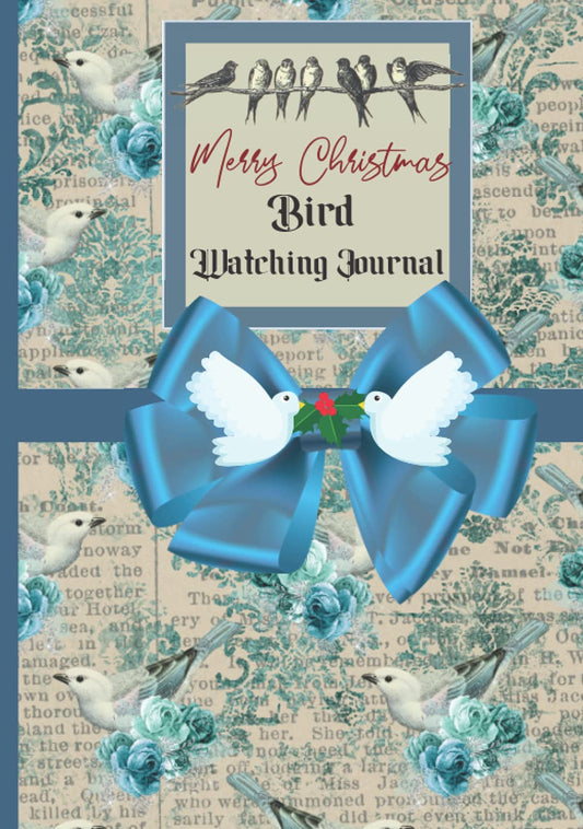 Christmas Gift Bird Watching Journal: Log Book Diary For Bird Watcher 