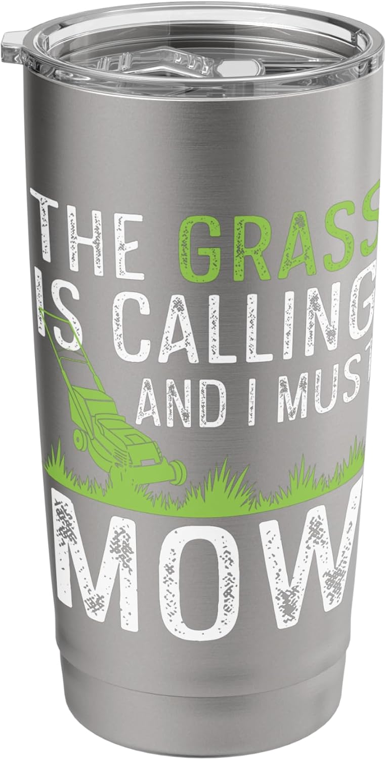 Lawn Care Shirt The Grass Is Calling I Must Go Lawn Mowing Stainless Steel Insulated Tumbler