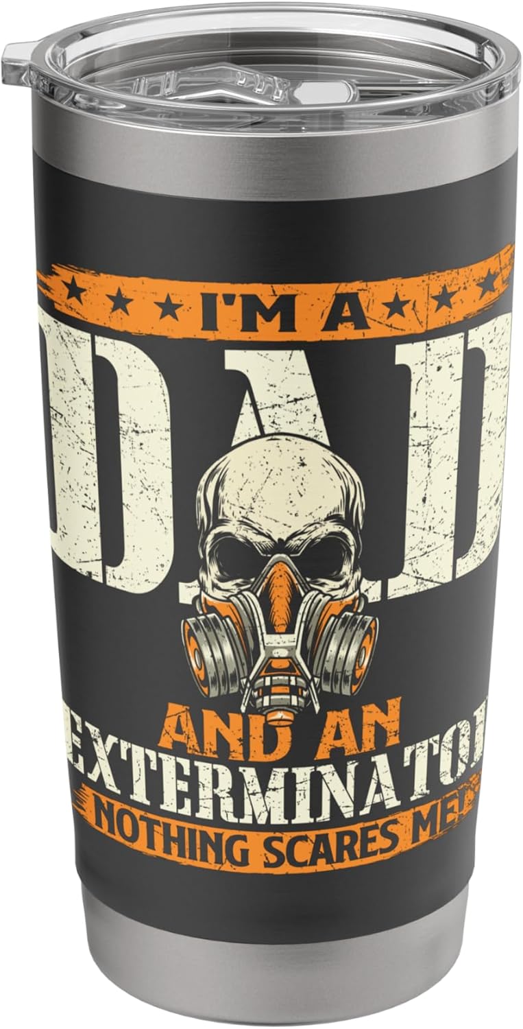 I'm A Dad And An Exterminator - Pest Control Expert Termites Stainless Steel Insulated Tumbler