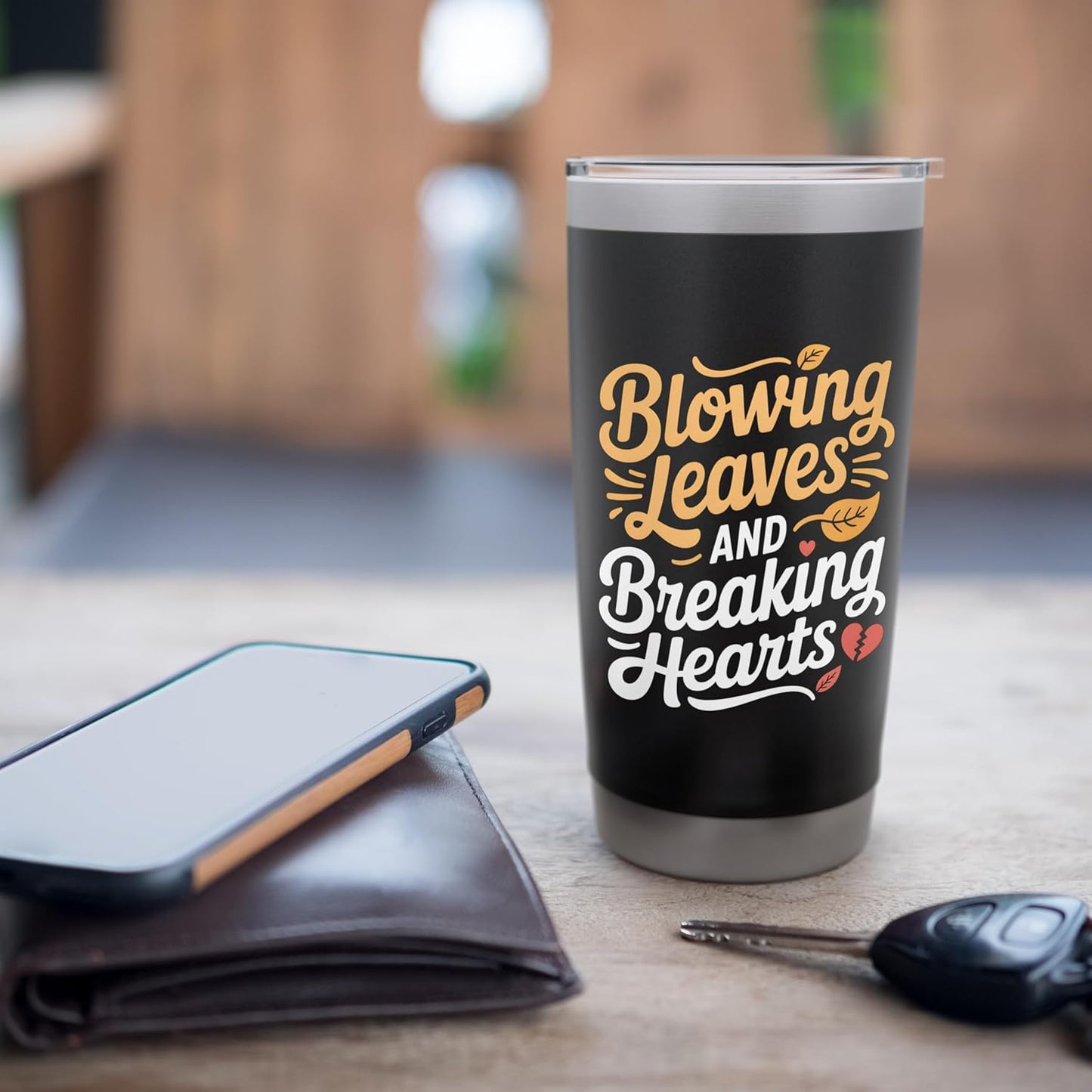 Blowing Leaves And Breaking Hearts Funny Leaf Blower Stainless Steel Insulated Tumbler