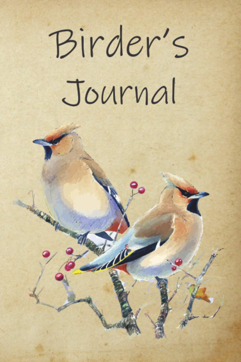 Birder's Journal: Log Book For Birders And Bird Watcher Gifts For Ornithologists, 6" x 9" Travel Size